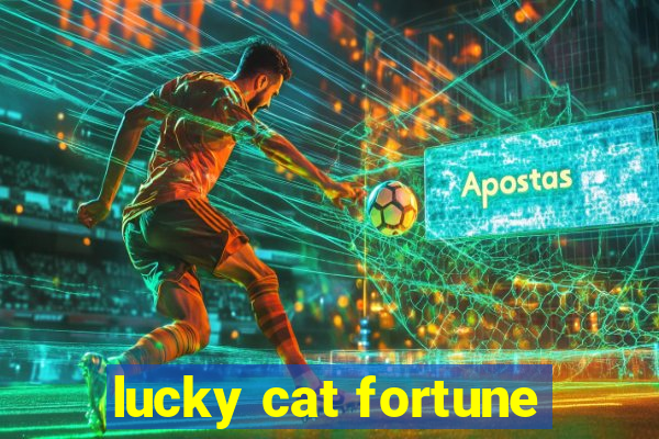 lucky cat fortune