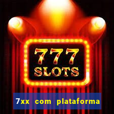 7xx com plataforma de jogos