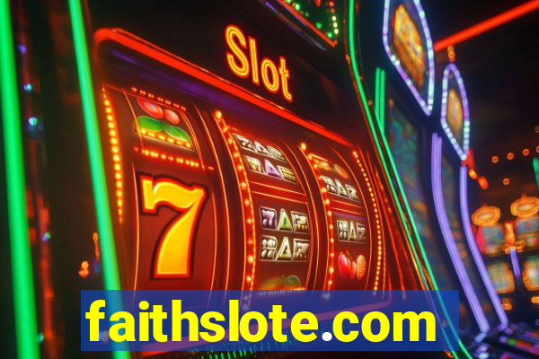 faithslote.com