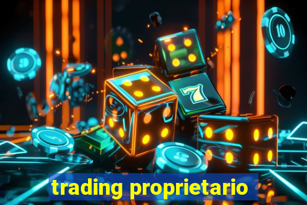 trading proprietario