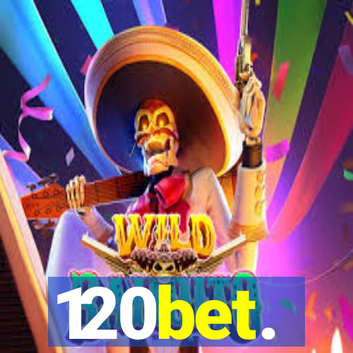 120bet.