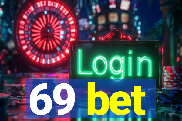 69 bet