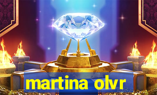 martina olvr