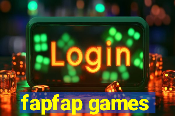 fapfap games