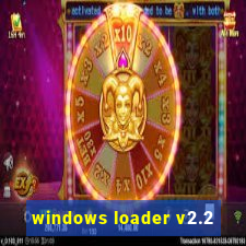 windows loader v2.2