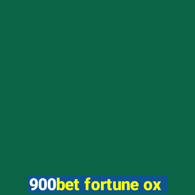 900bet fortune ox