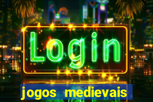 jogos medievais para celular