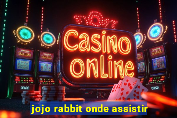 jojo rabbit onde assistir