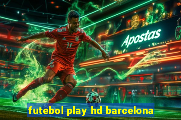 futebol play hd barcelona