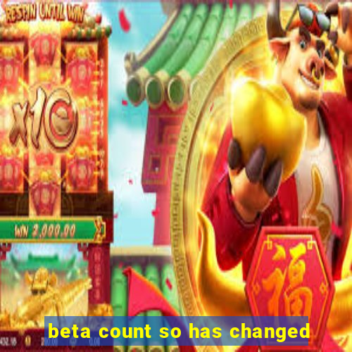 beta count so has changed