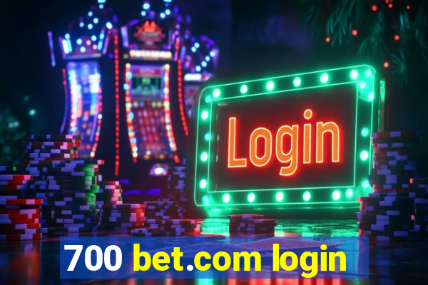 700 bet.com login