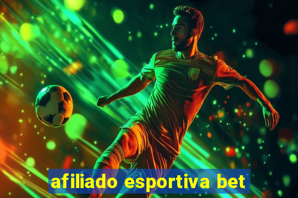 afiliado esportiva bet