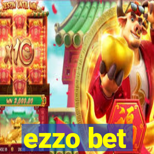 ezzo bet