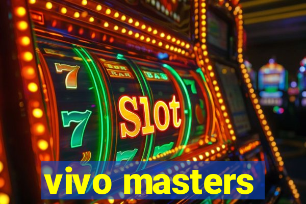 vivo masters