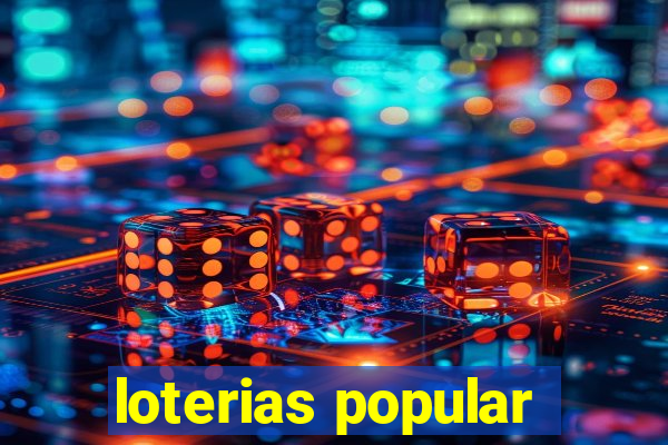 loterias popular