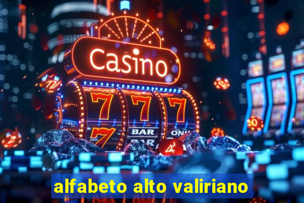 alfabeto alto valiriano