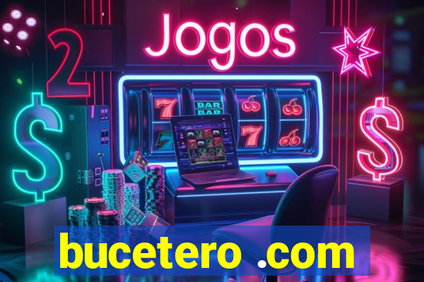 bucetero .com