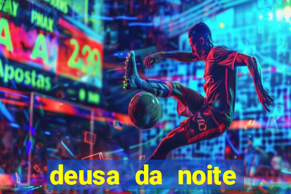 deusa da noite celta deusa da