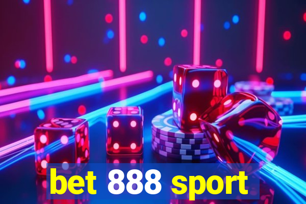 bet 888 sport