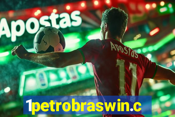 1petrobraswin.com