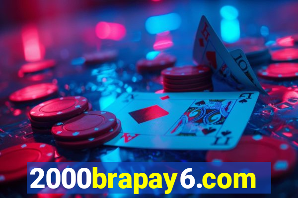 2000brapay6.com