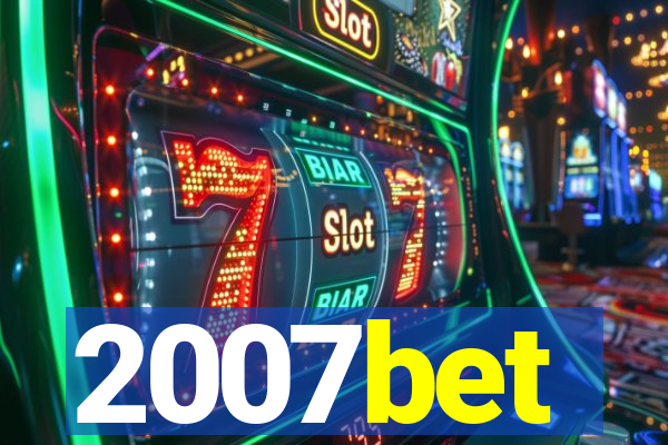 2007bet