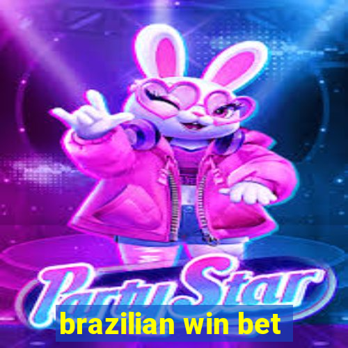 brazilian win bet