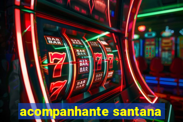 acompanhante santana