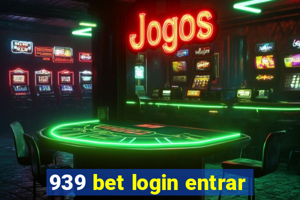 939 bet login entrar