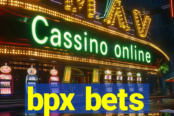 bpx bets