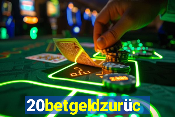 20betgeldzurück