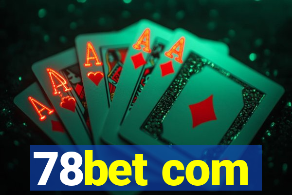 78bet com