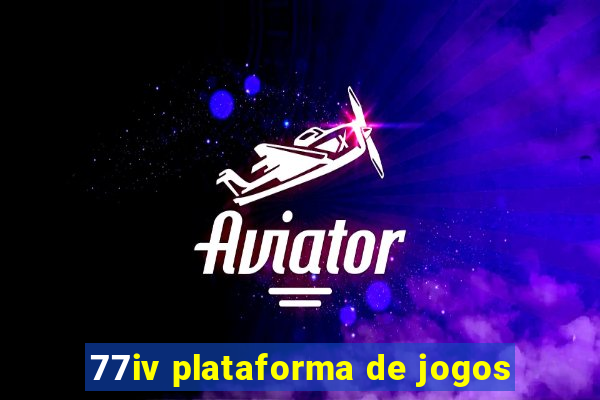 77iv plataforma de jogos