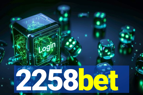 2258bet