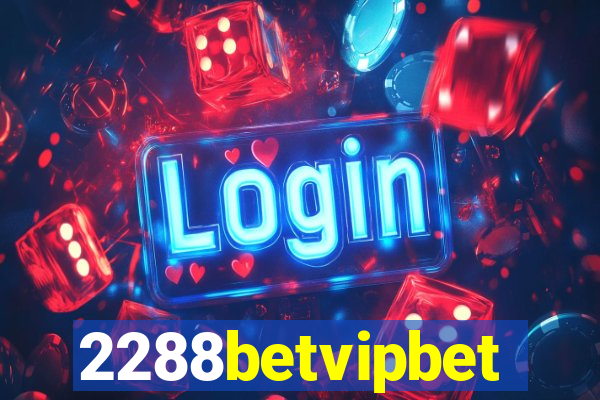 2288betvipbet