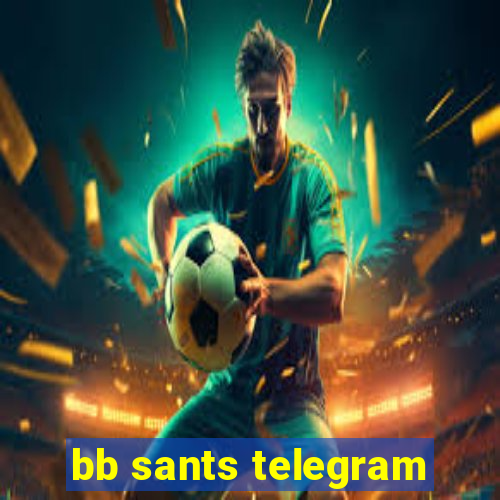 bb sants telegram