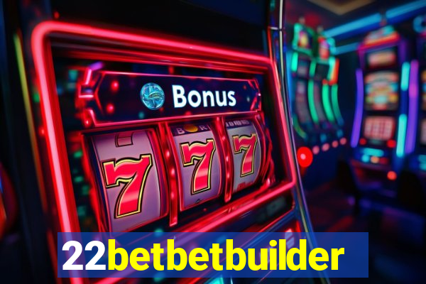 22betbetbuilder