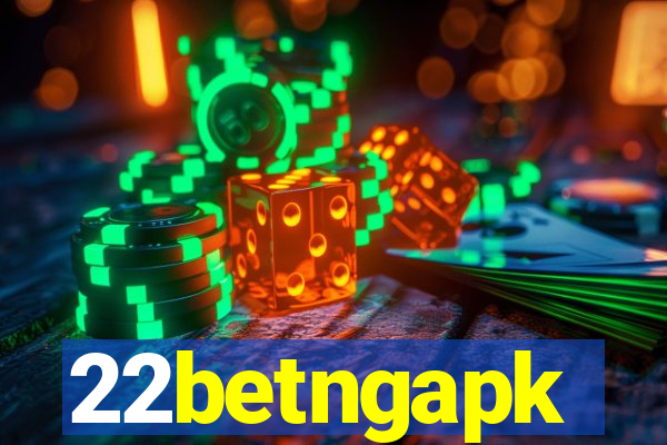 22betngapk