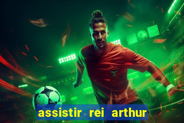 assistir rei arthur (2004 mega filmes)