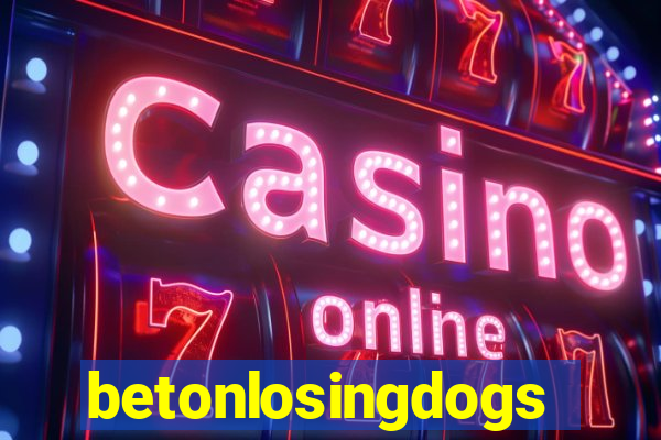 betonlosingdogs