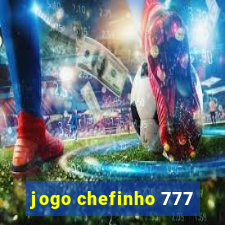 jogo chefinho 777