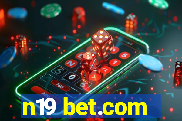 n19 bet.com