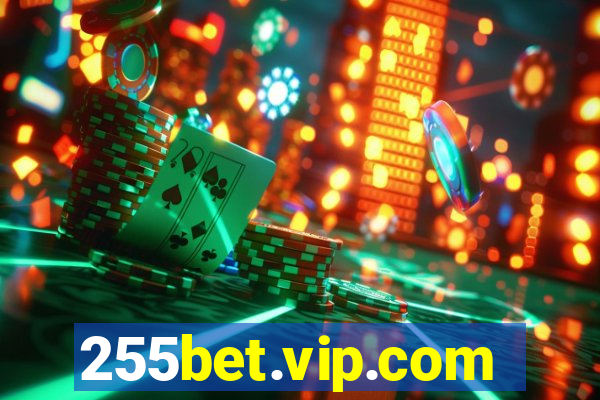 255bet.vip.com