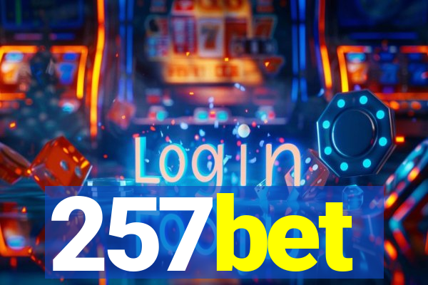 257bet