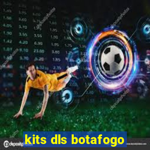 kits dls botafogo