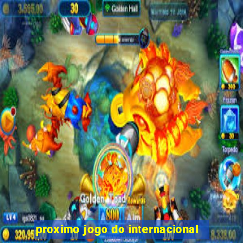 proximo jogo do internacional