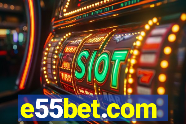 e55bet.com