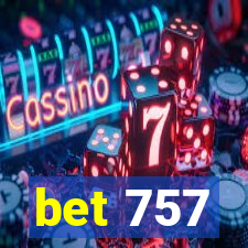 bet 757