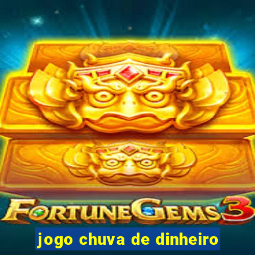 jogo chuva de dinheiro