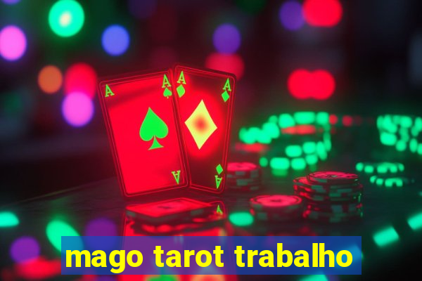 mago tarot trabalho